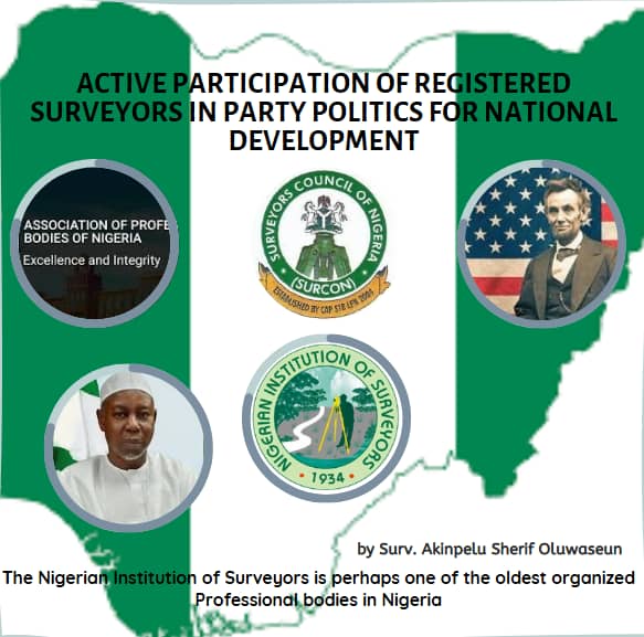 ACTIVE PARTICIPATION OF REGISTERED SURVEYORS IN PARTY POLITICS FOR NATIONAL DEVELOPMENT